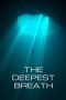 The Deepest Breath (2023)